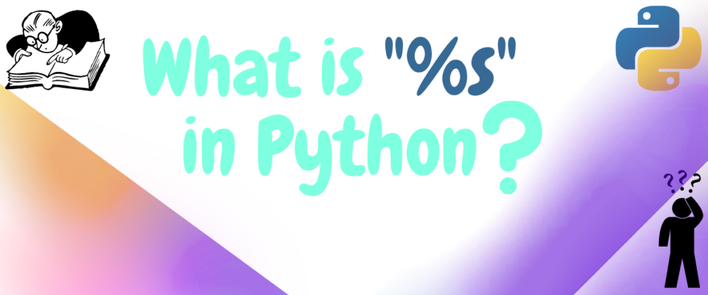 What Is %s In Python