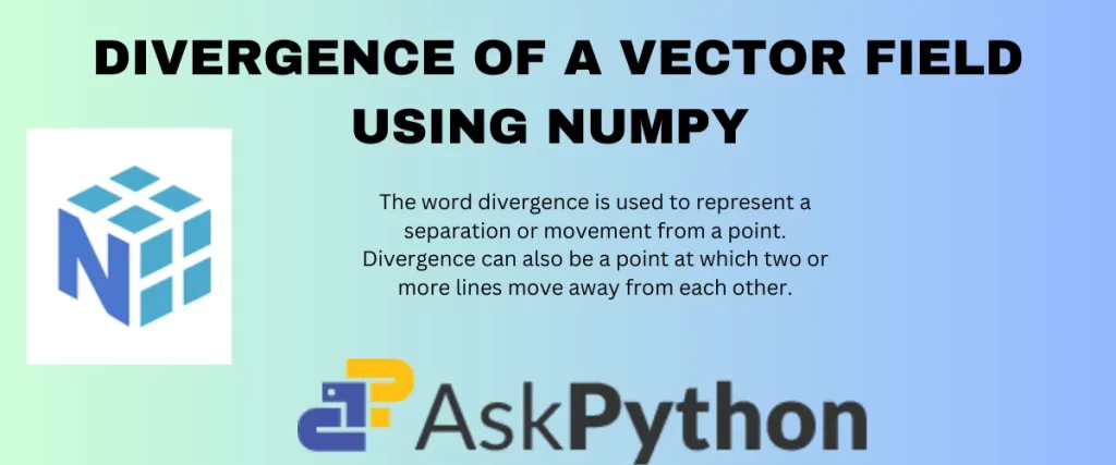 DIVERGENCE OF A VECTOR FIELD USING NUMPY