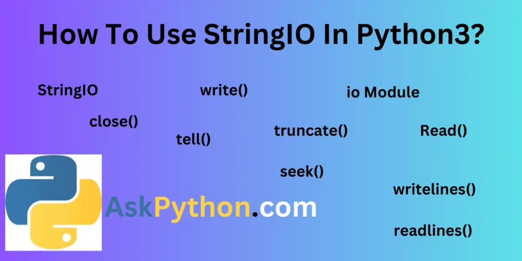 How To Use StringIO In Python3