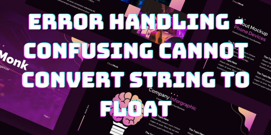 Error Handling Confusing Cannot Convert String To Float