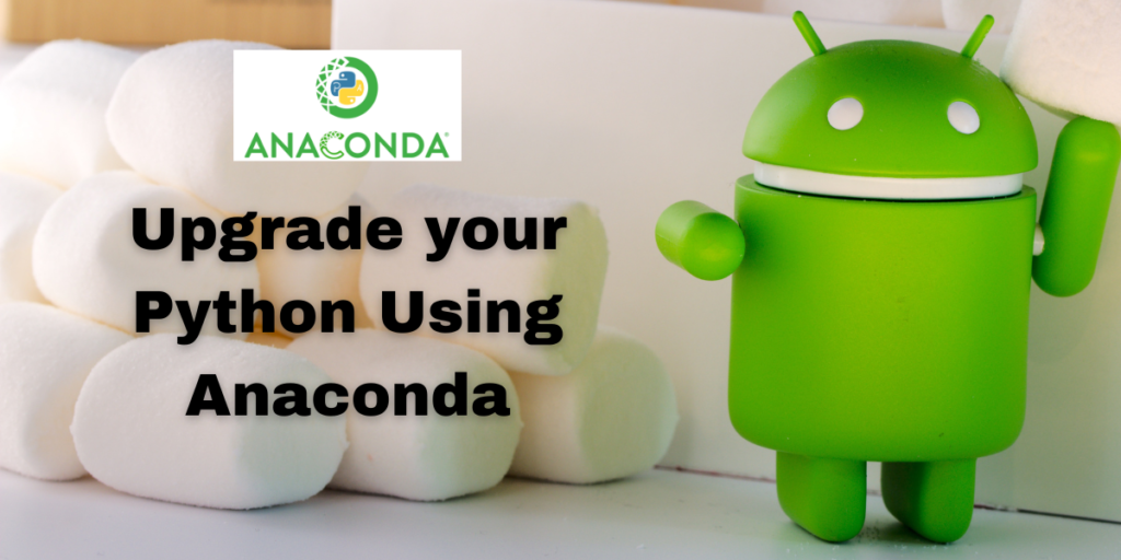 Upgrade Your Python Using Anaconda