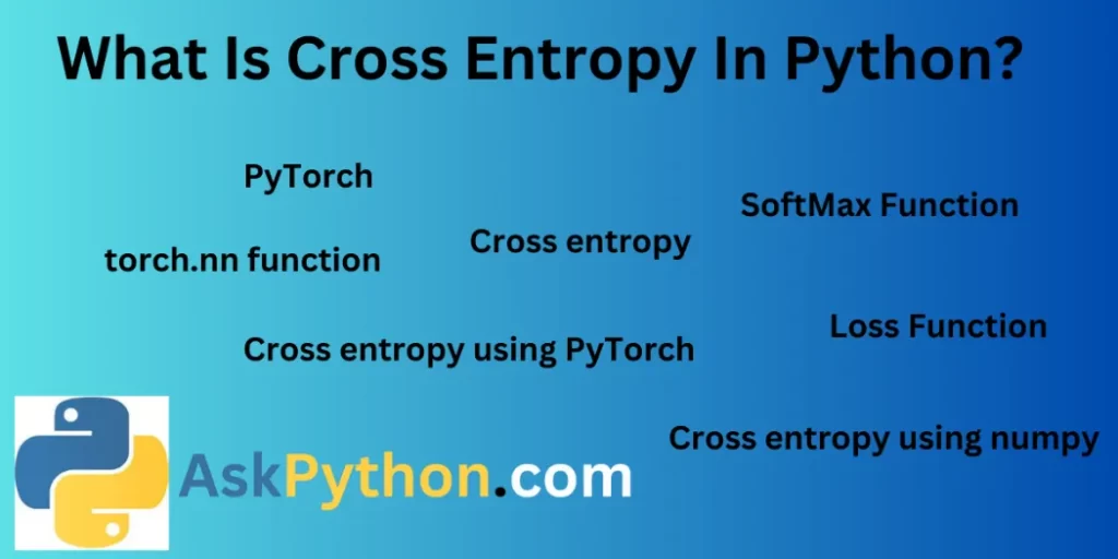 What Is Cross Entropy In Python