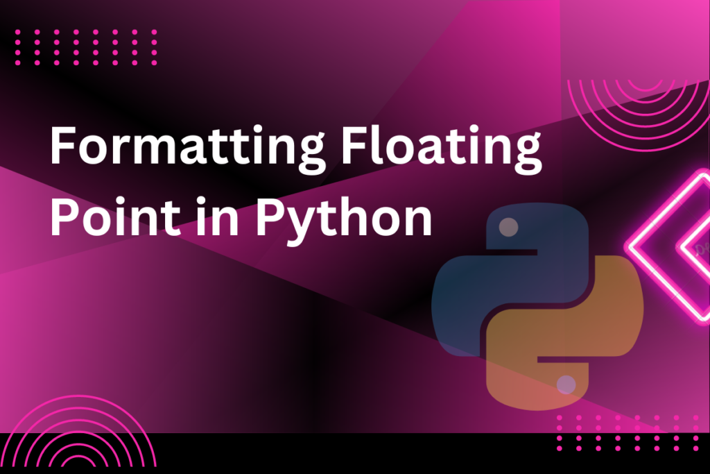 Formatting Floating Point In Python