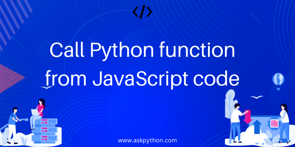 Call Python From JavaScript Code