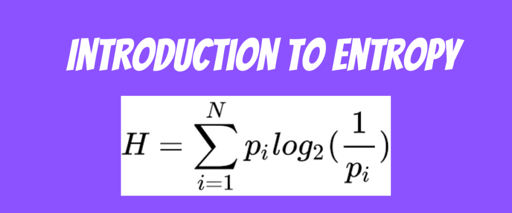 Introduction To Entropy