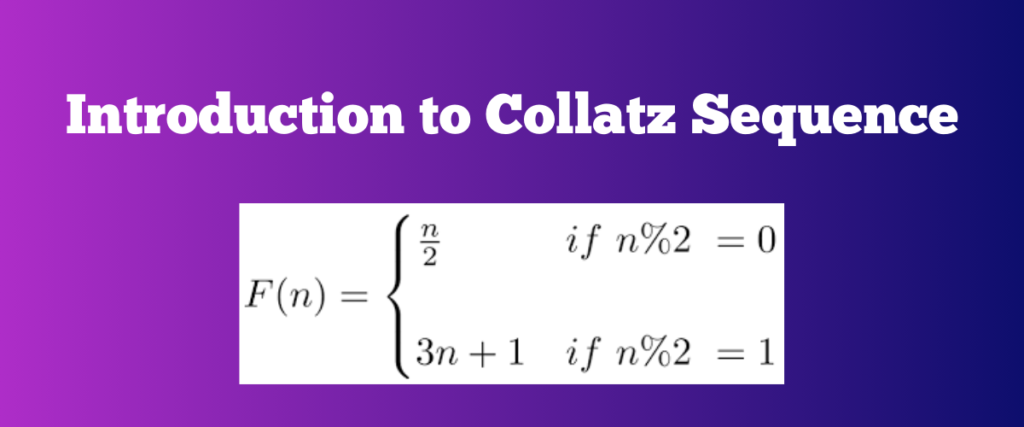 Introduction To Collatz Sequence