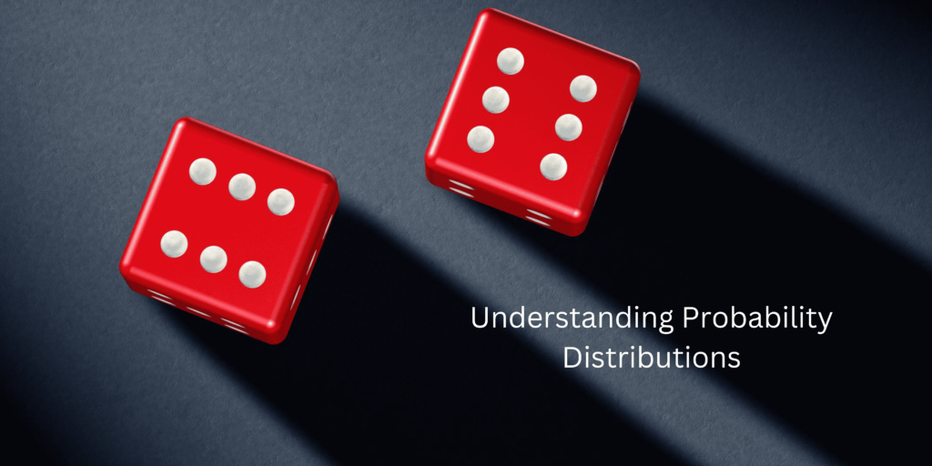 Understanding Probability Distribution (1)