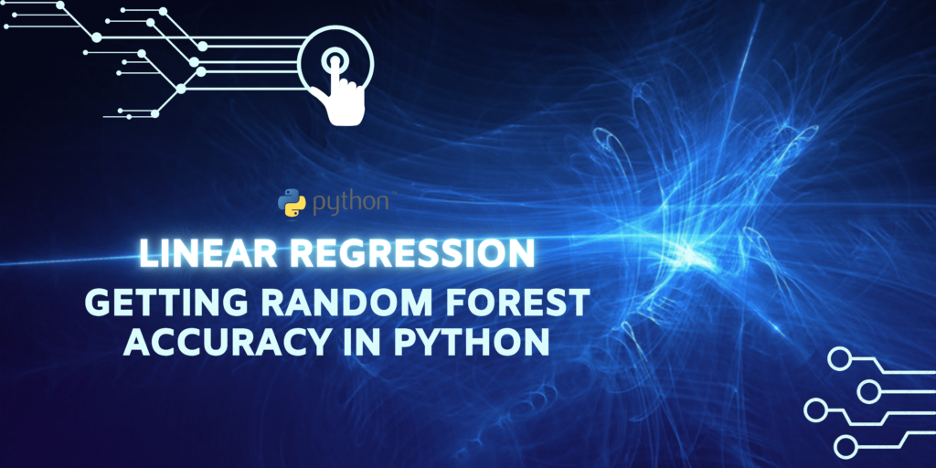 Getting Random Forest Accuracy In Python,