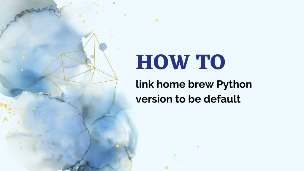 Link Home Brew Python Version To Be Default