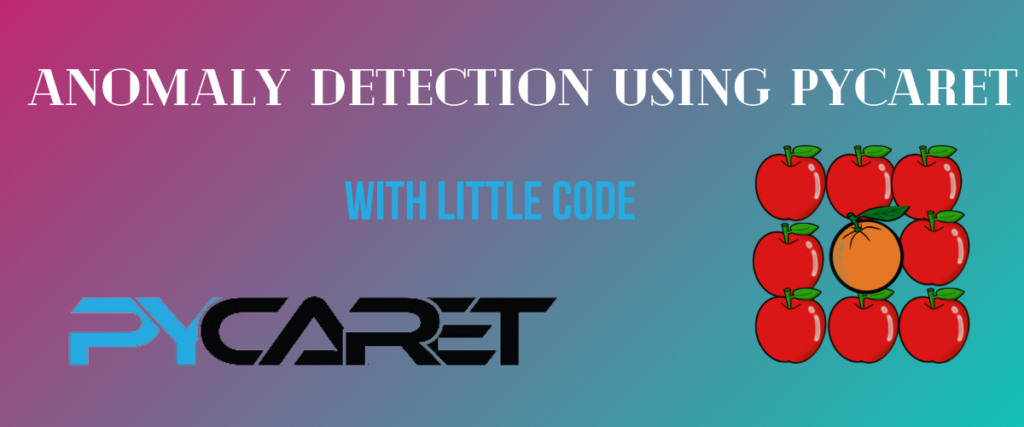 Anomaly Detection With Pycaret