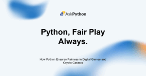 Featured Image For: How Python Ensures Fairness In Digital Games And Crypto Casinos
