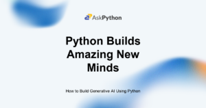 Featured Image For: How To Build Generative AI Using Python