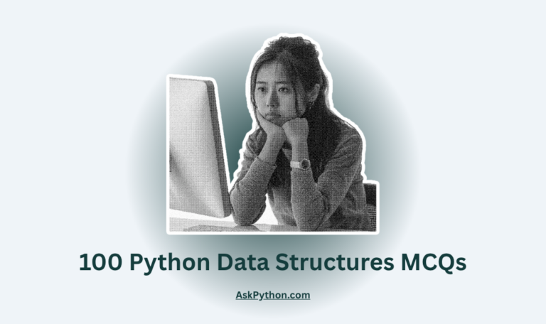 100 Python Data Structures MCQs