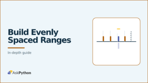 AskPython featured banner: Build Evenly Spaced Ranges