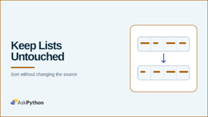 AskPython featured banner showing an unsorted list becoming an ordered result while the source remains untouched