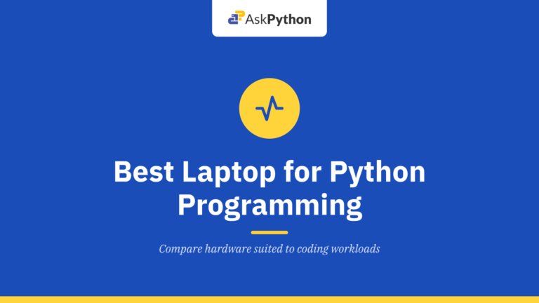 Top 10 Best Laptop for Python Programming – Buying Guide