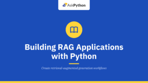 Building RAG Applications with Python: Complete 2026 Guide