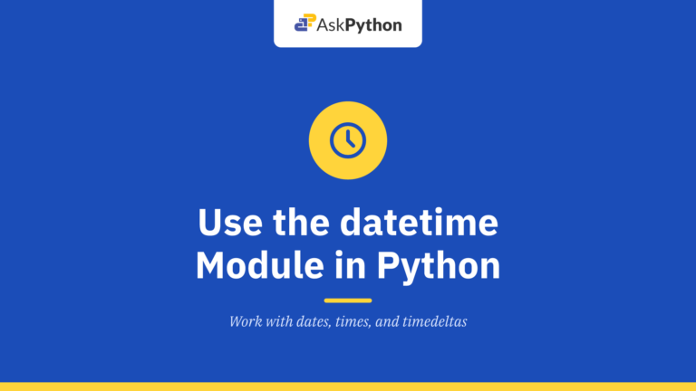 How to use the datetime module in Python?