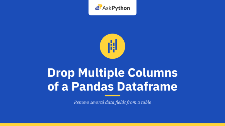 8 Methods to Drop Multiple Columns of a Pandas Dataframe
