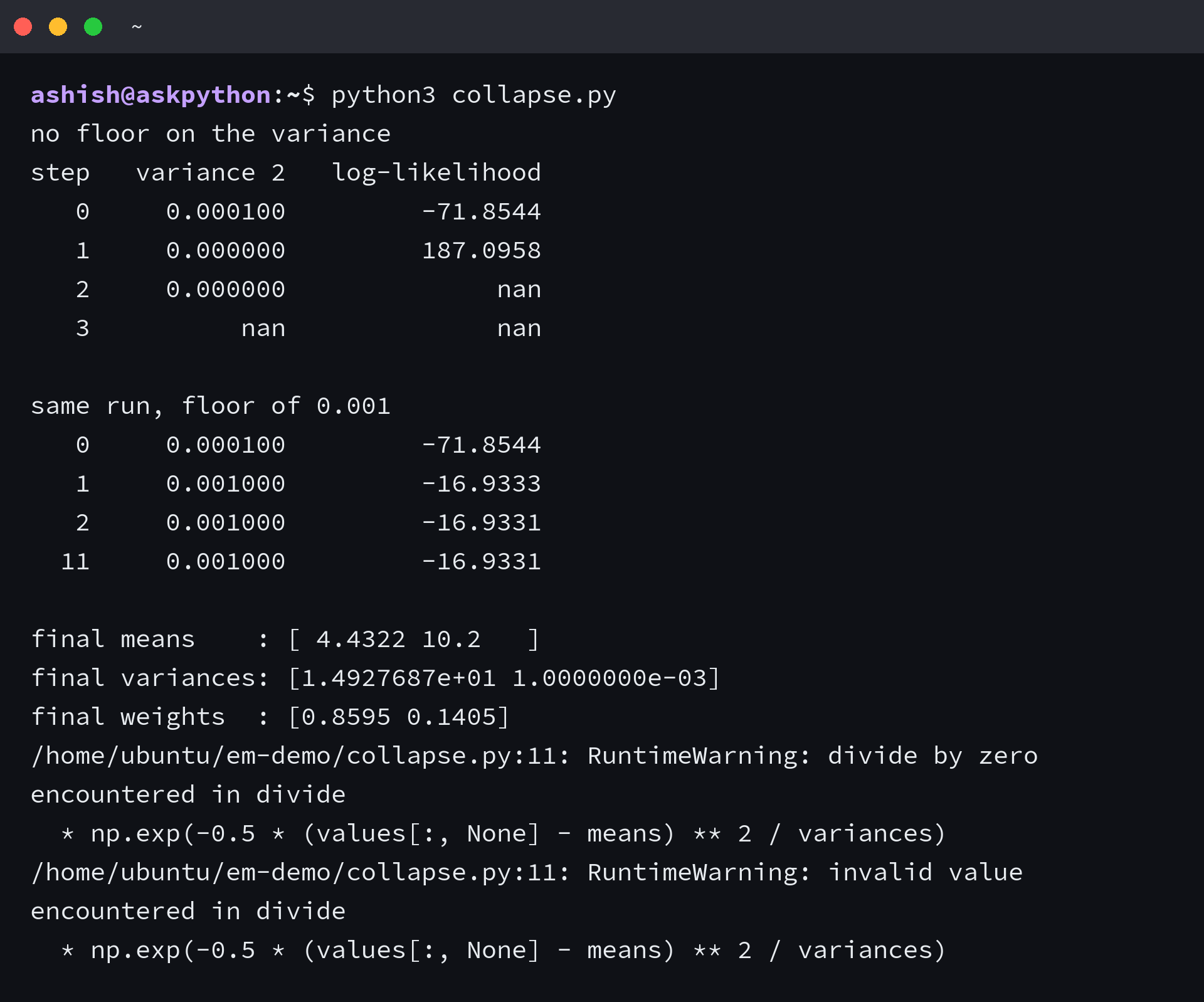 Terminal output from python3 collapse.py showing a component variance falling to zero, the log-likelihood jumping to a large positive number and then nan, followed by the same run held at a variance floor