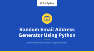 Random Email Address Generator Using Python
