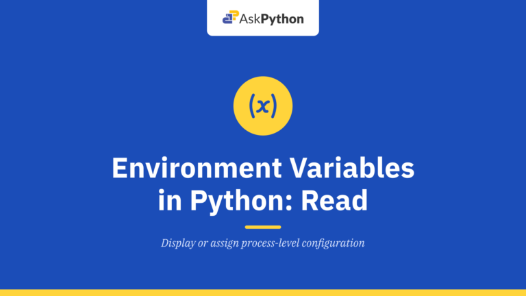 Environment Variables in Python – Read, Print, Set