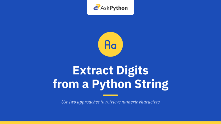 2 Easy Ways to Extract Digits from a Python String