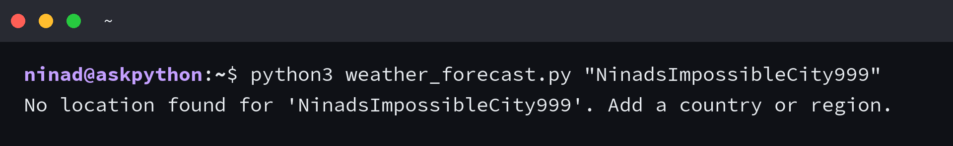 Terminal error asking for a country or region when no city matches