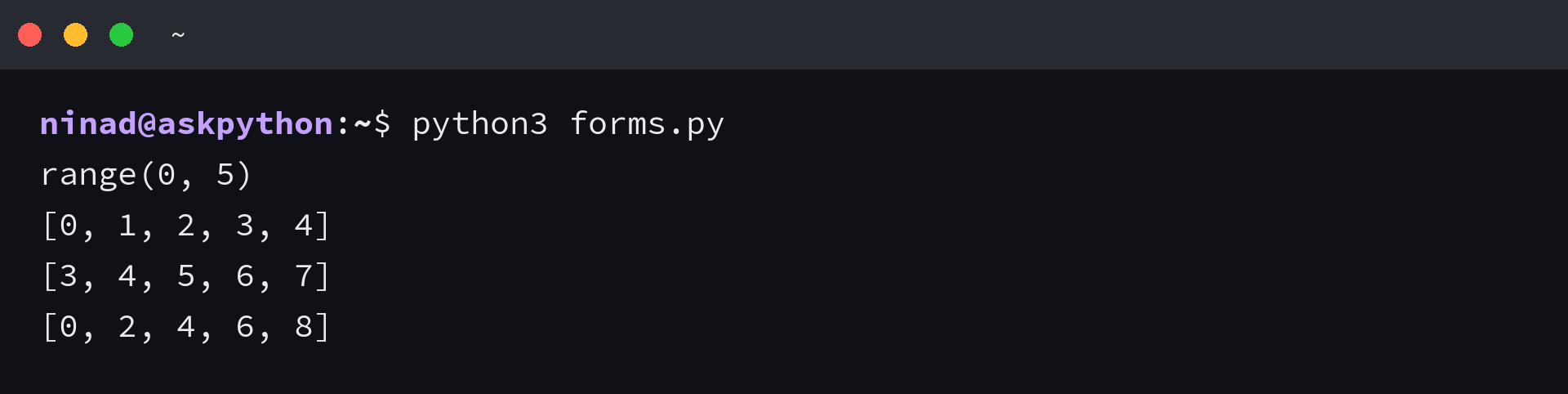 Terminal running python3 forms.py, printing the range object and three list conversions