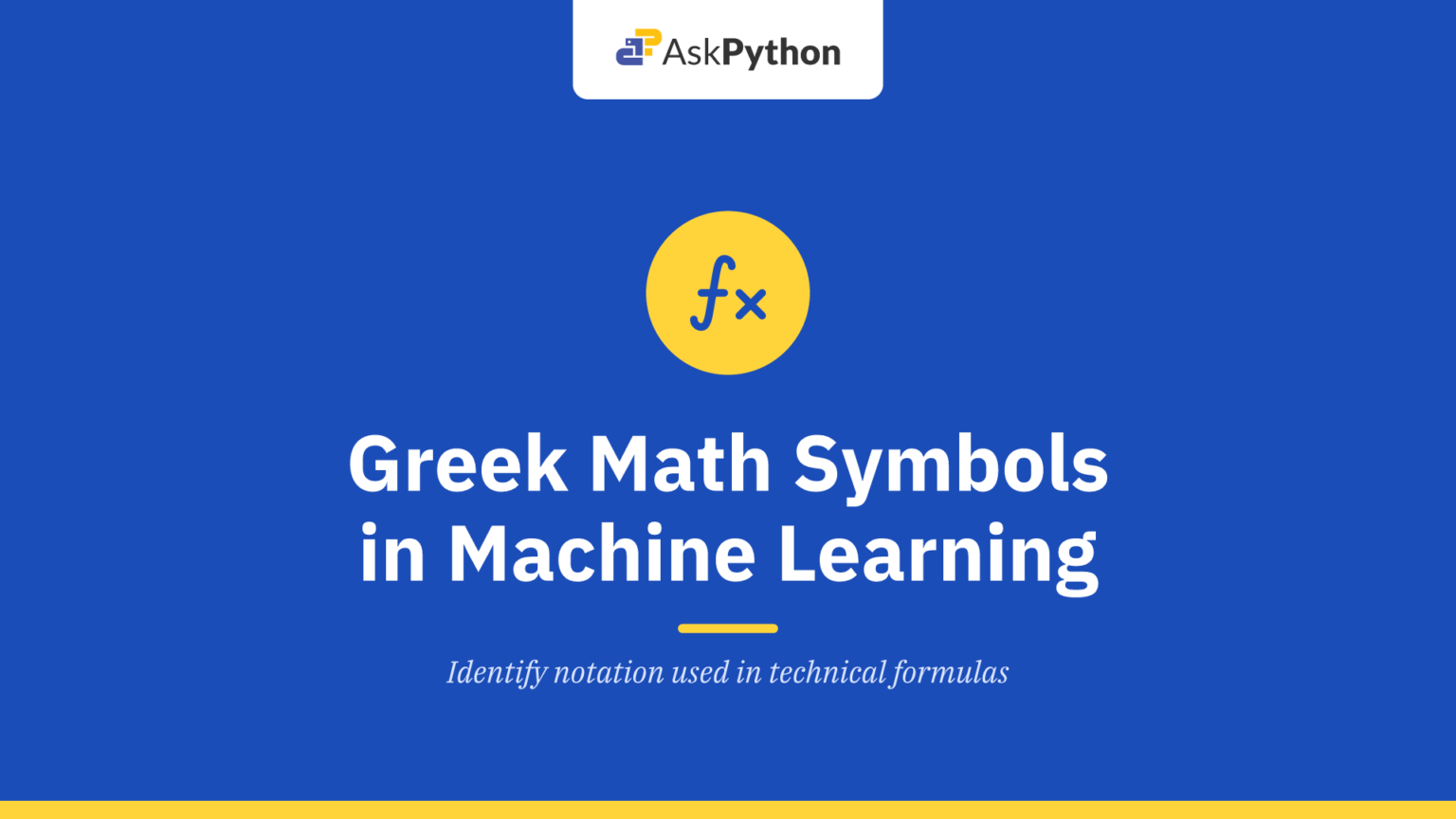 A Comprehensive Guide to Greek Math Symbols in Machine Learning - AskPython