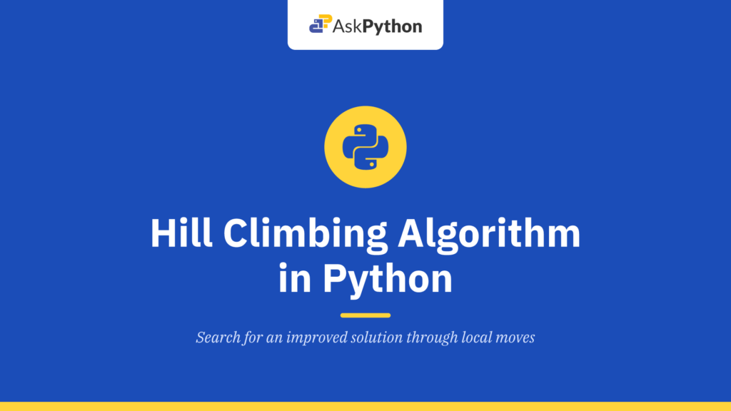 Hill Climbing Algorithm in Python - AskPython