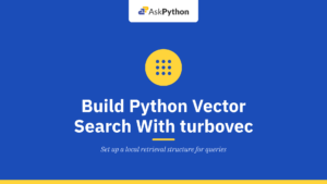 How to Build a Local Python Vector Search Index With turbovec