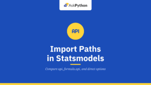 Import Paths in Statsmodels: api, formula.api, and Direct Imports