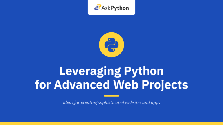 Leveraging Python for Advanced Web Development Projects