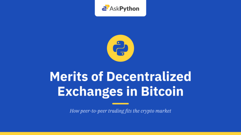 The Merits of Decentralized Exchanges in a Bitcoin-Driven Economy