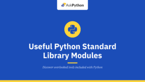 The Most Useful Python Standard Library Modules Nobody Talks About