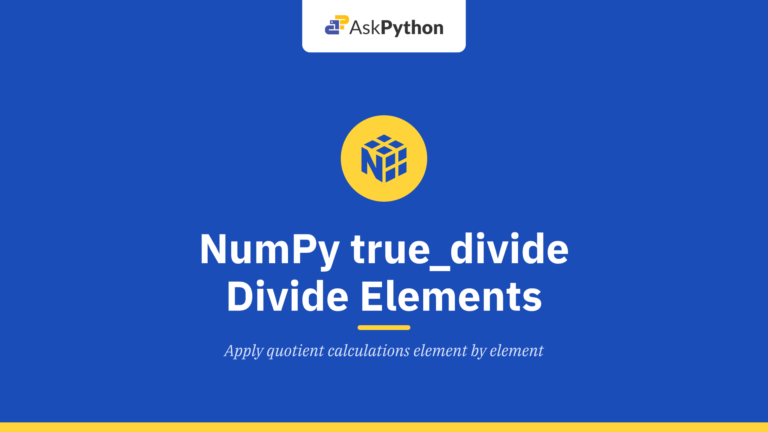 NumPy true_divide – Divide elements argument-wise