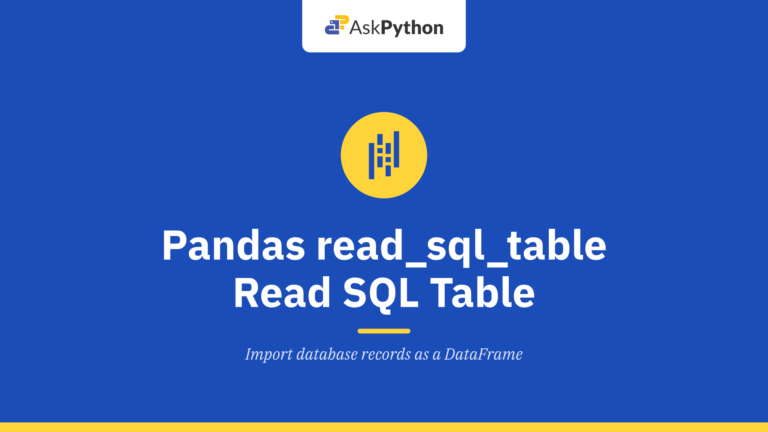 Pandas read_sql_table — Read SQL database table into a DataFrame