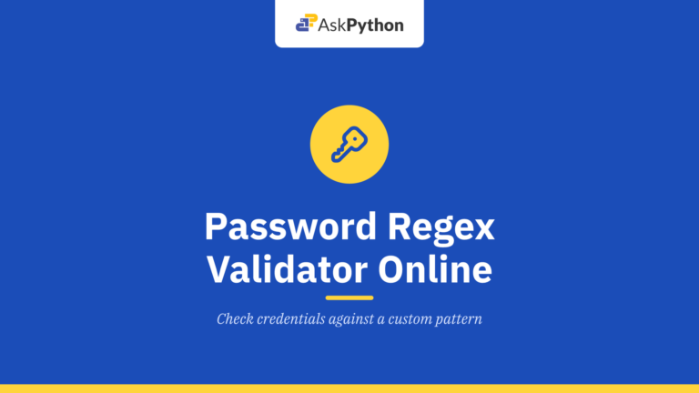 Password Regex Validator [Free Online]