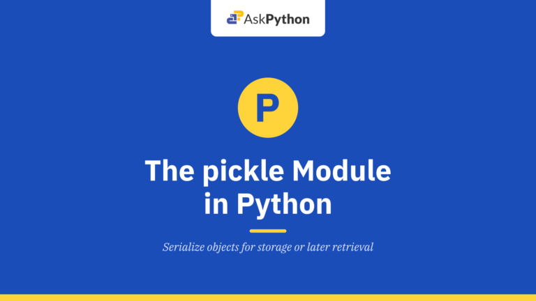 The pickle Module in Python