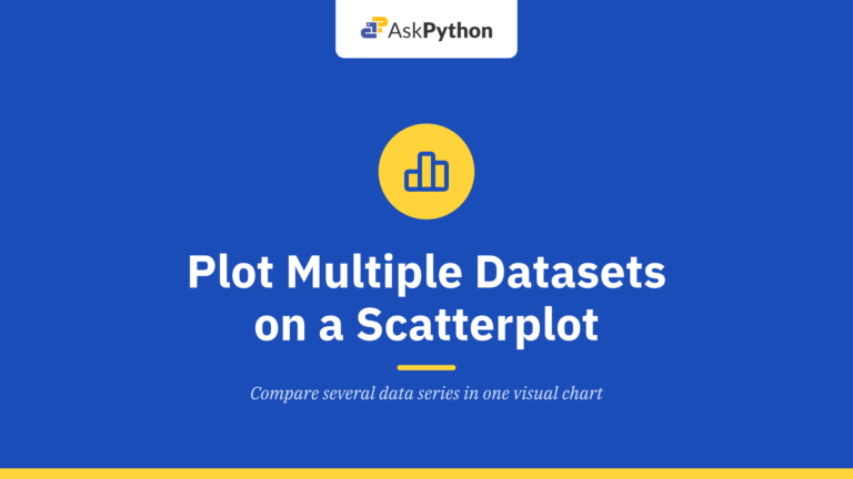 How to Plot Multiple Datasets on a Scatterplot?