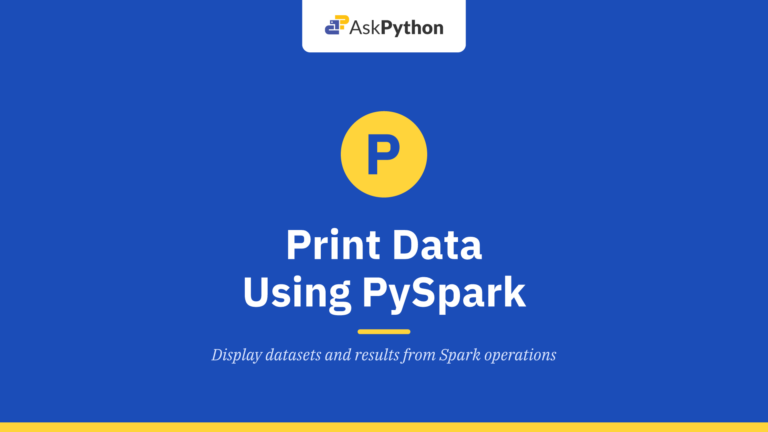Print Data Using PySpark