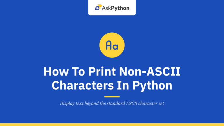 How To Print Non-ASCII Characters In Python?