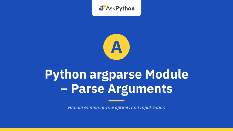 Python argparse Module – Parse Command-line Arguments Easily