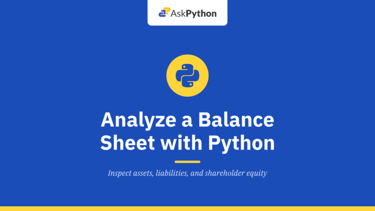 4/5 – Analyze a Balance Sheet with Python