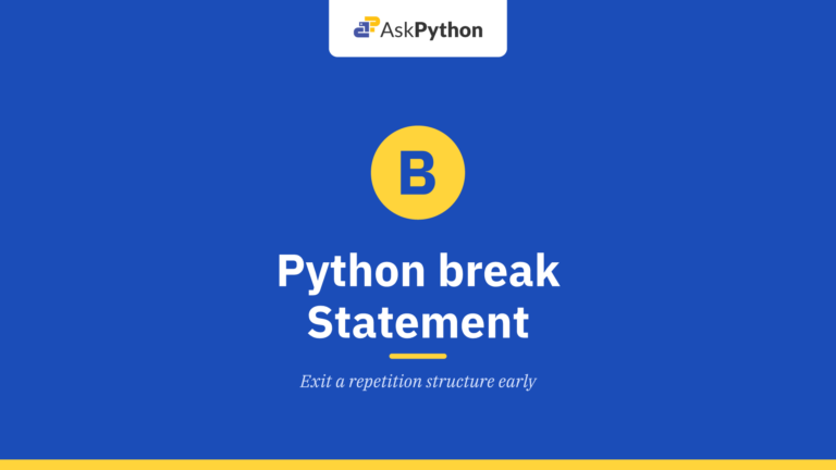Python break Statement