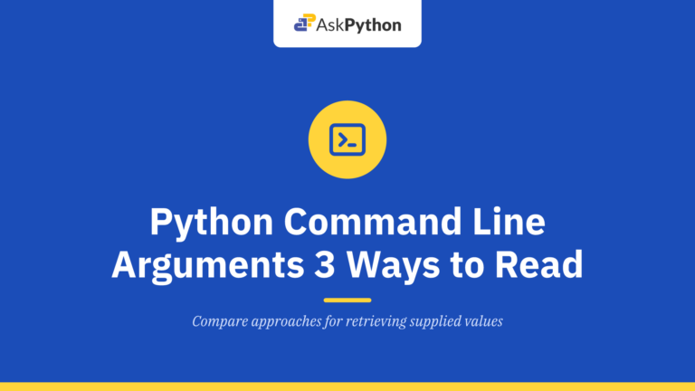 Python Command Line Arguments – 3 Ways to Read/Parse