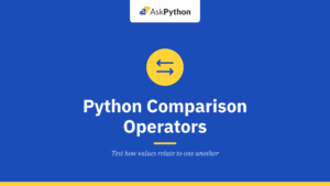 Python Comparison Operators