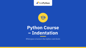 Python Course – Indentation