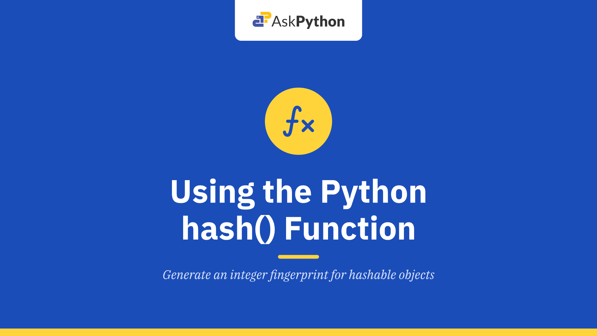 Using the Python hash() function - AskPython